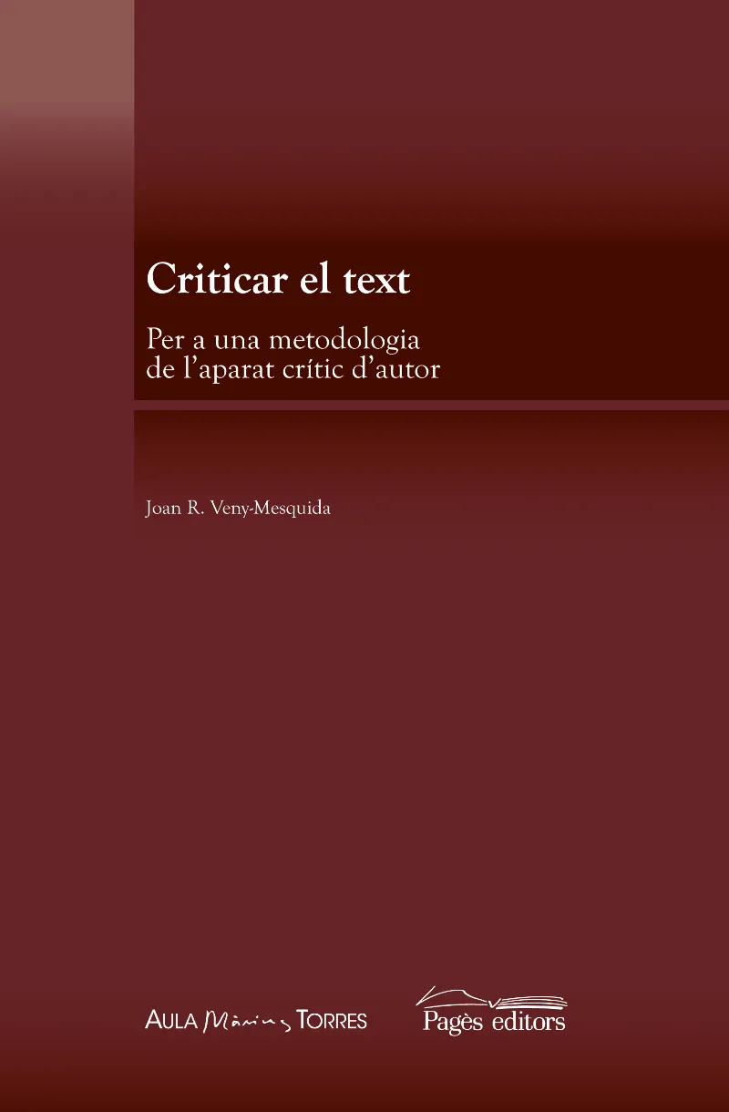 CRITICAR EL TEXT.PER A UNA METODOLOGIA DE L'APARTAT CRITIC D'AUTOR