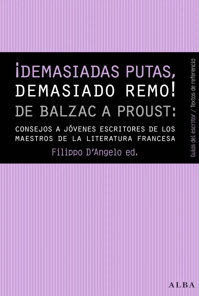 DEMASIADAS PUTAS DEMASIADO REMO!,­ -DE BALZAC A PROUST-