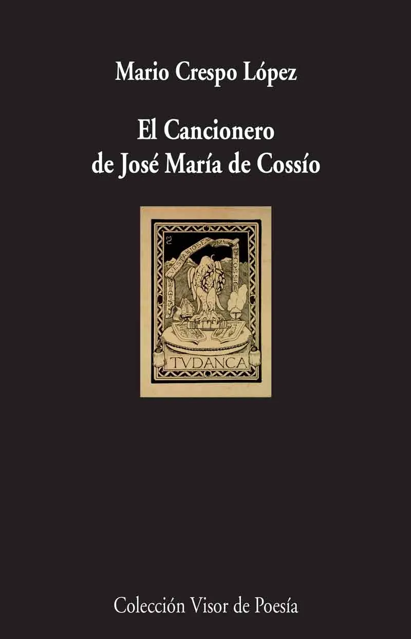 CANCIONERO DE JOSE MARIA DE CORRIO,EL -UNA MEMORIA POETICA DEL SIGLO XX-