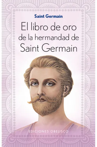LIBRO DE ORO DE LA HERMANDAD DE SAINT GERMAIN, EL