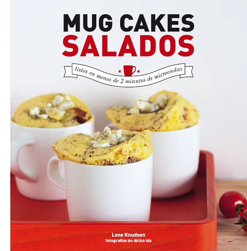 MUG CAKES SALADOS -LISTOS EN MENOS DE 2 MINUTOS DE MICROONDAS-