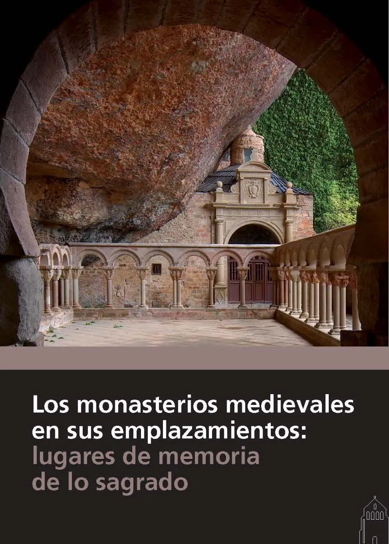 MONASTERIOS MEDIEVALES EN SUS EMPLAZAMIENTOS : LUGARES DE