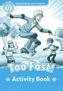 TOO FAST ACTIVITY BOOK IMAGINE 1 A1