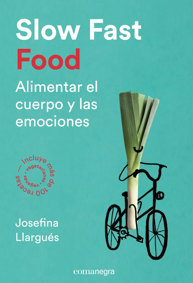 SLOW FAST FOOD -ALIMENTAR EL CUERPO Y LAS EMOCIONES-