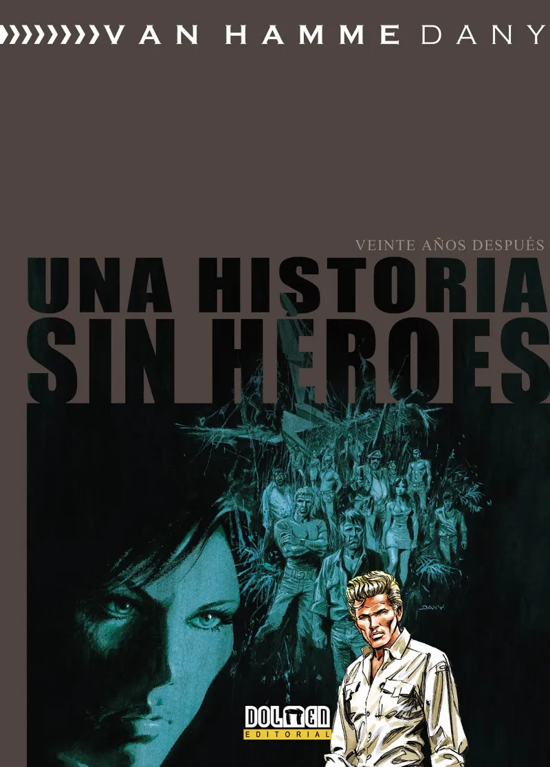 HISTORIA SIN HEROES VEINTE AÑOS DESPUES,UNA