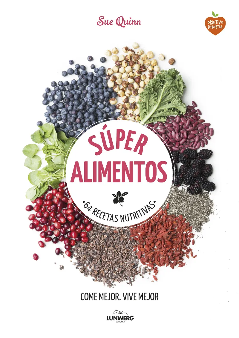 SUPER ALIMENTOS -64 RECETAS NUTRITIVAS-