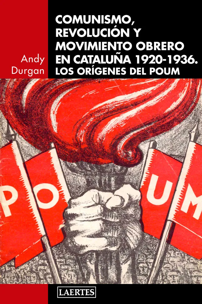 COMUNISMO REVOLUCION Y MOVIMIENTO OBRERO EN CATALUÑA 1920-1936