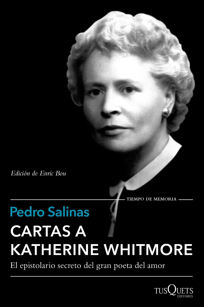 CARTAS A KATHERINE WHITMORE -EL EPISTOLARIO SECRETO DEL GRAN POETA DEL