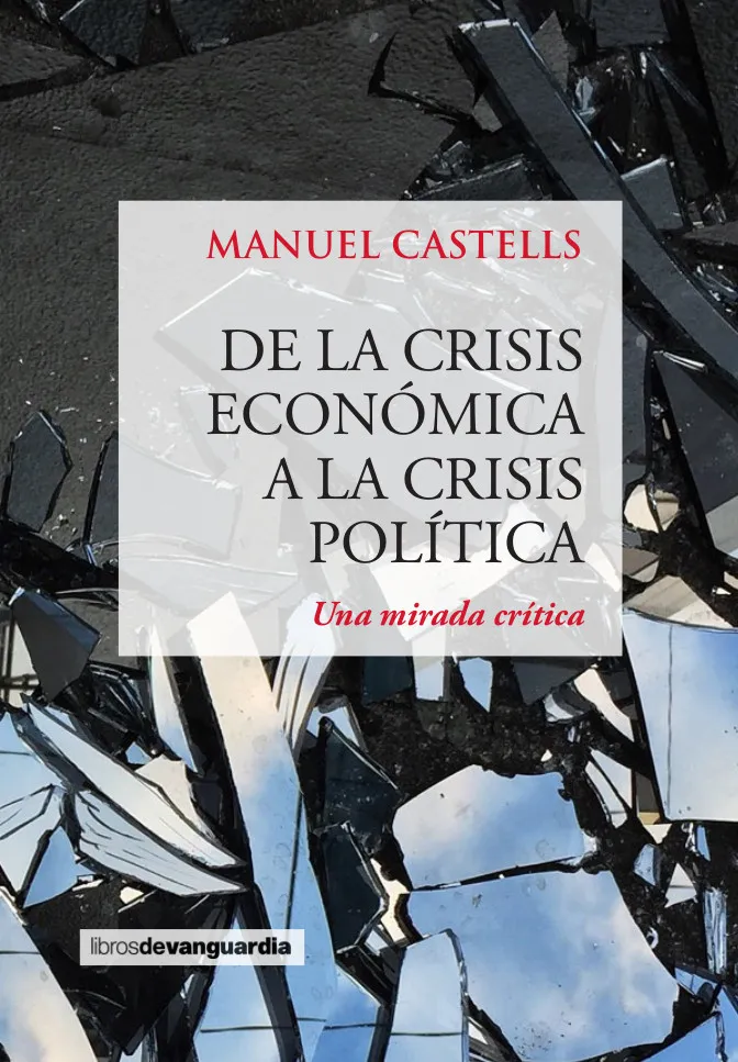 DE LA CRISIS ECONOMICA A LA CRISIS POLITICA -UNA MIRADA CRITICA-