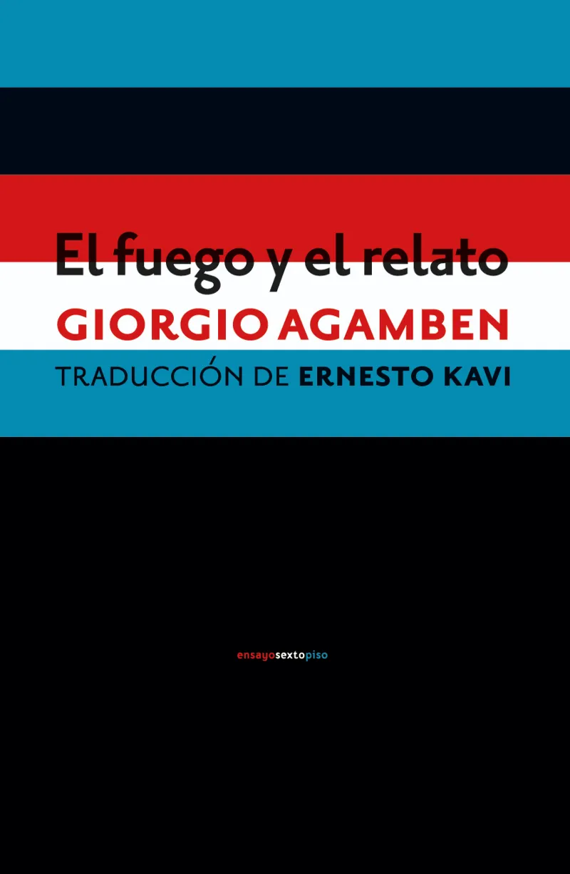 FUEGO Y EL RELATO,EL