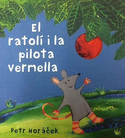 RATOLI I LA PILOTA VERMELLA, EL