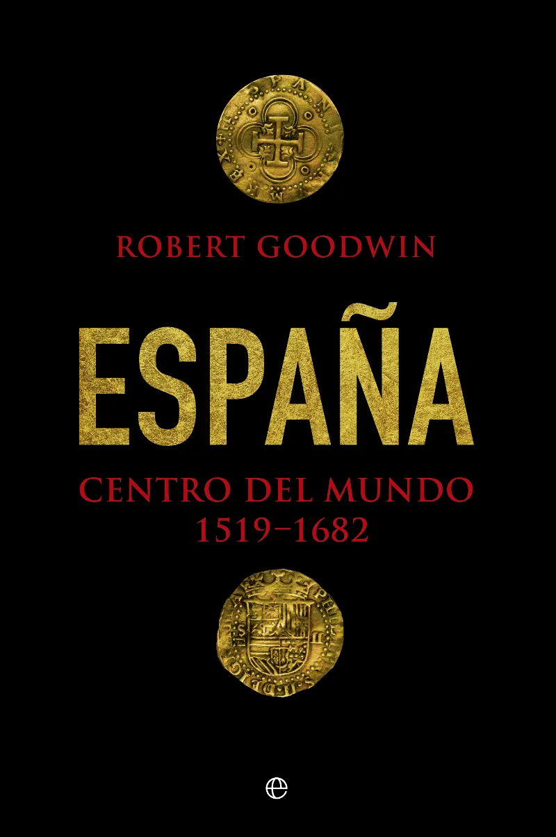 ESPAÑA -CENTRO DEL MUNDO 1519-1682-