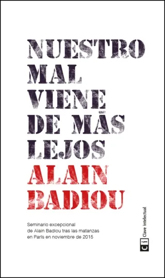 NUESTRO MAL VIENE DE LEJOS