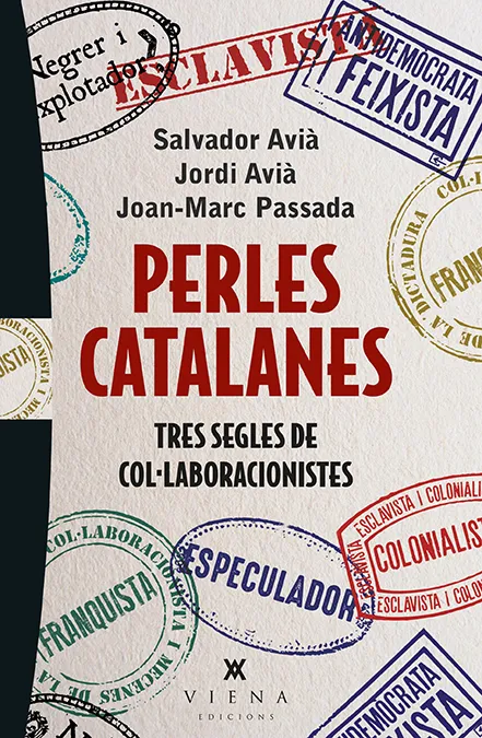 PERLES CATALANES -TRES SEGLES DE COL.LABORACIONISTES-