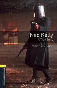 NED KELLY:A TRUE STORY MP3 PACK BOOKWORMS 1 A1/A2