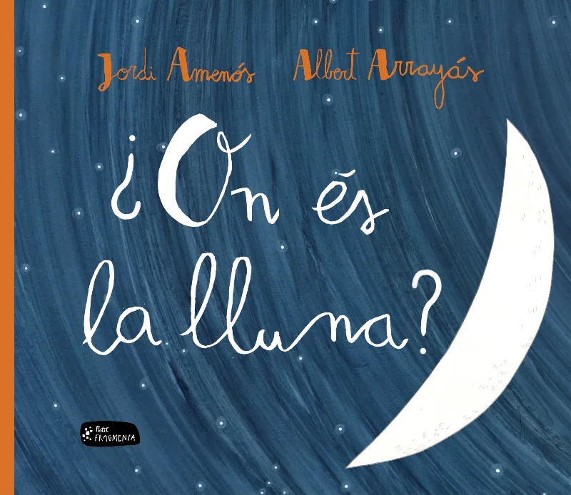 ON ES LA LLUNA?,¨