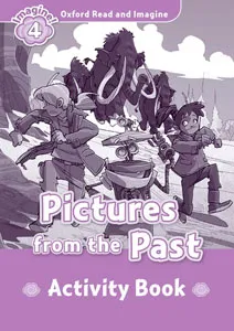 PICTURES FROM THE PAST ACTIVITY BOOK IMAGINE 4 A1/A2