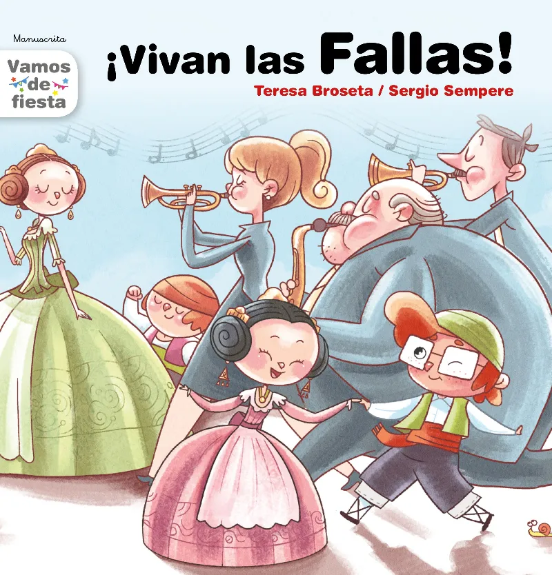 ¡VIVAN LAS FALLAS!(MANUSCRITA)