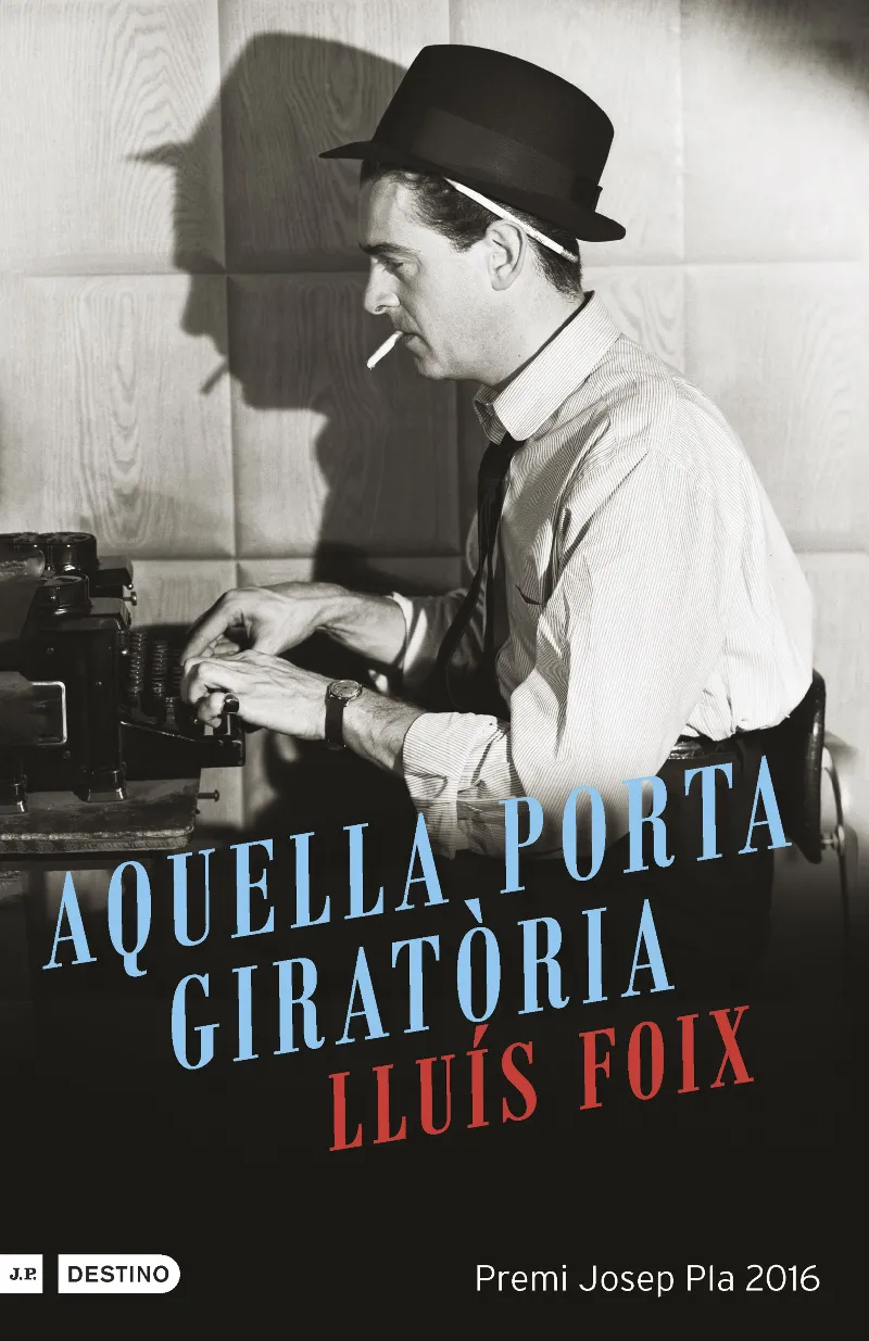 AQUELLA PORTA GIRATORIA -PREMI JOSEP PLA 2016-