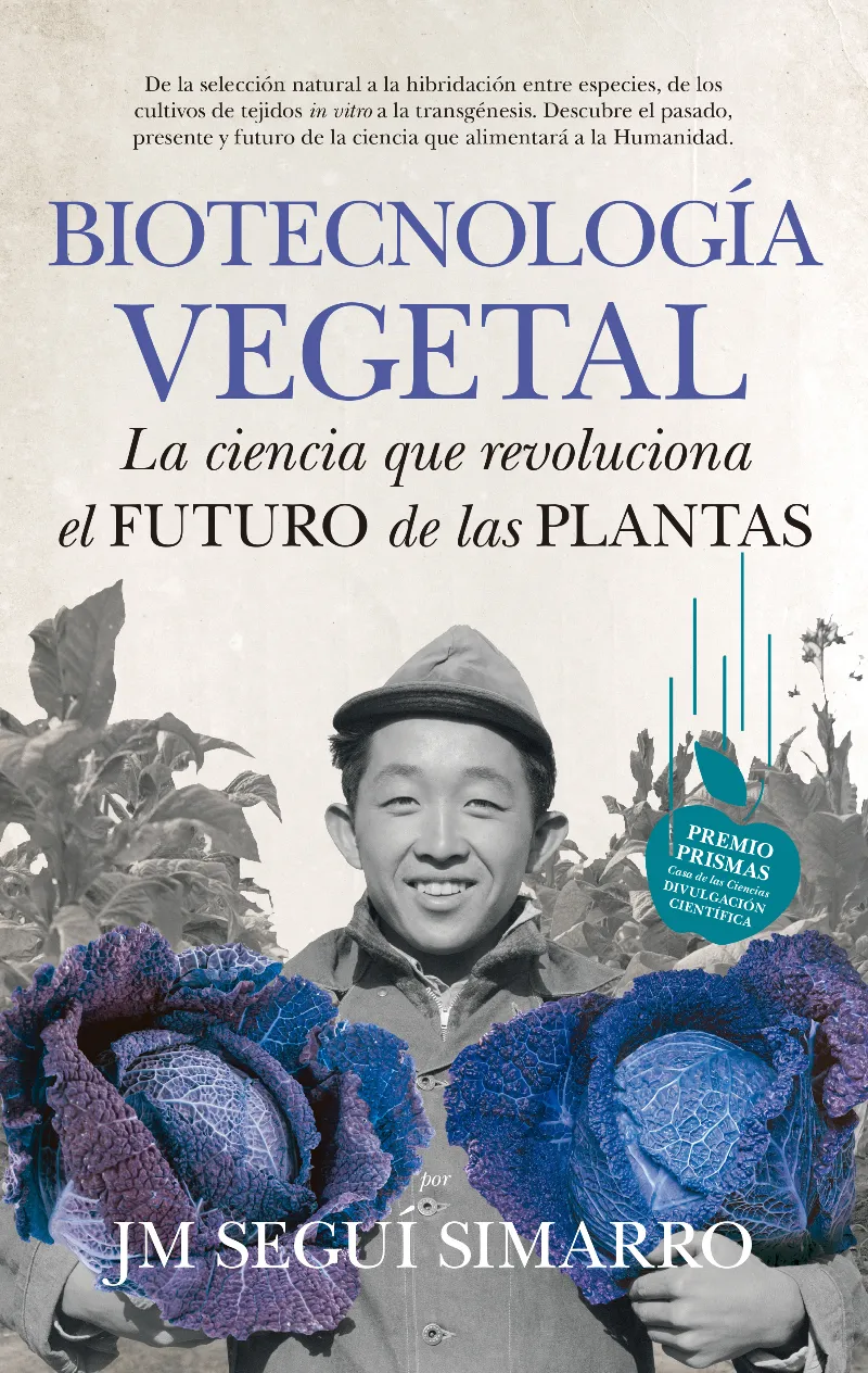 BIOTECNOLOGIA VEGETAL -LA CIENCIA QUE REVOLUCIONA EL FUTURO DE LAS PLANTAS