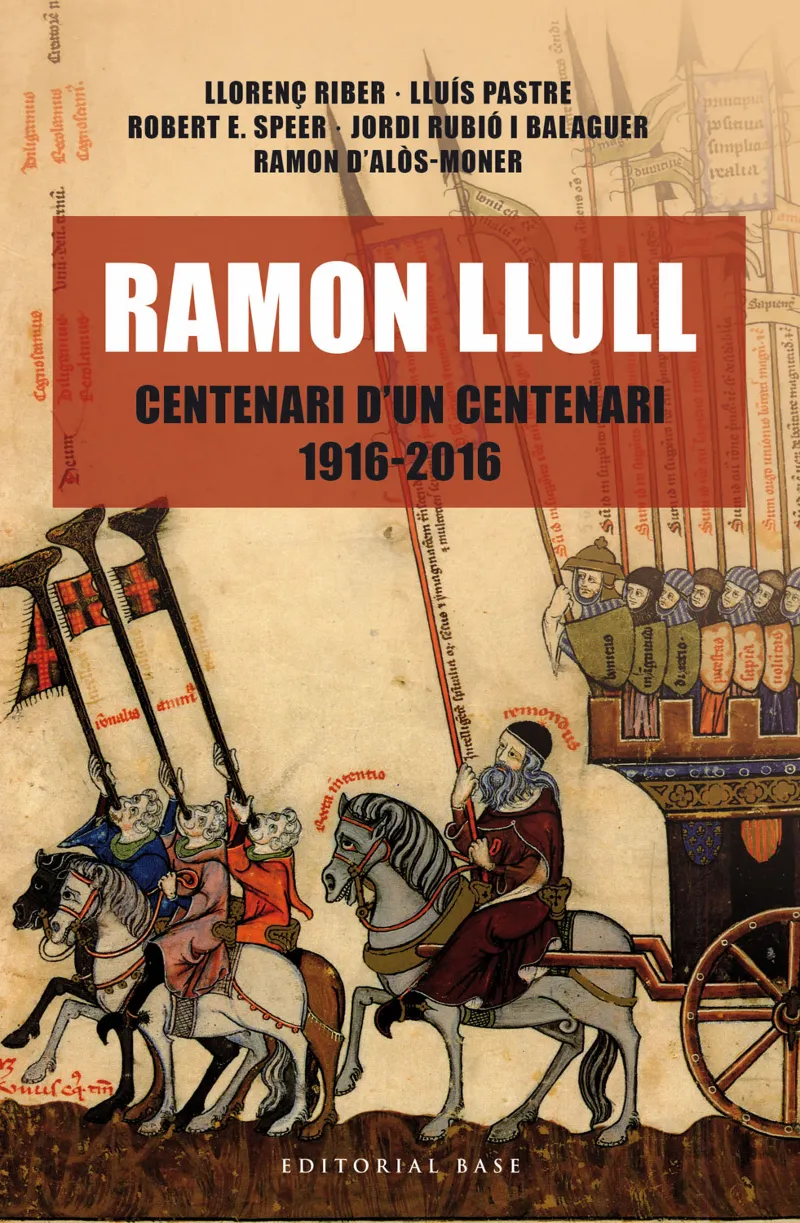 RAMON LLULL CENTENARI D'UN CENTENARI 1916/2016