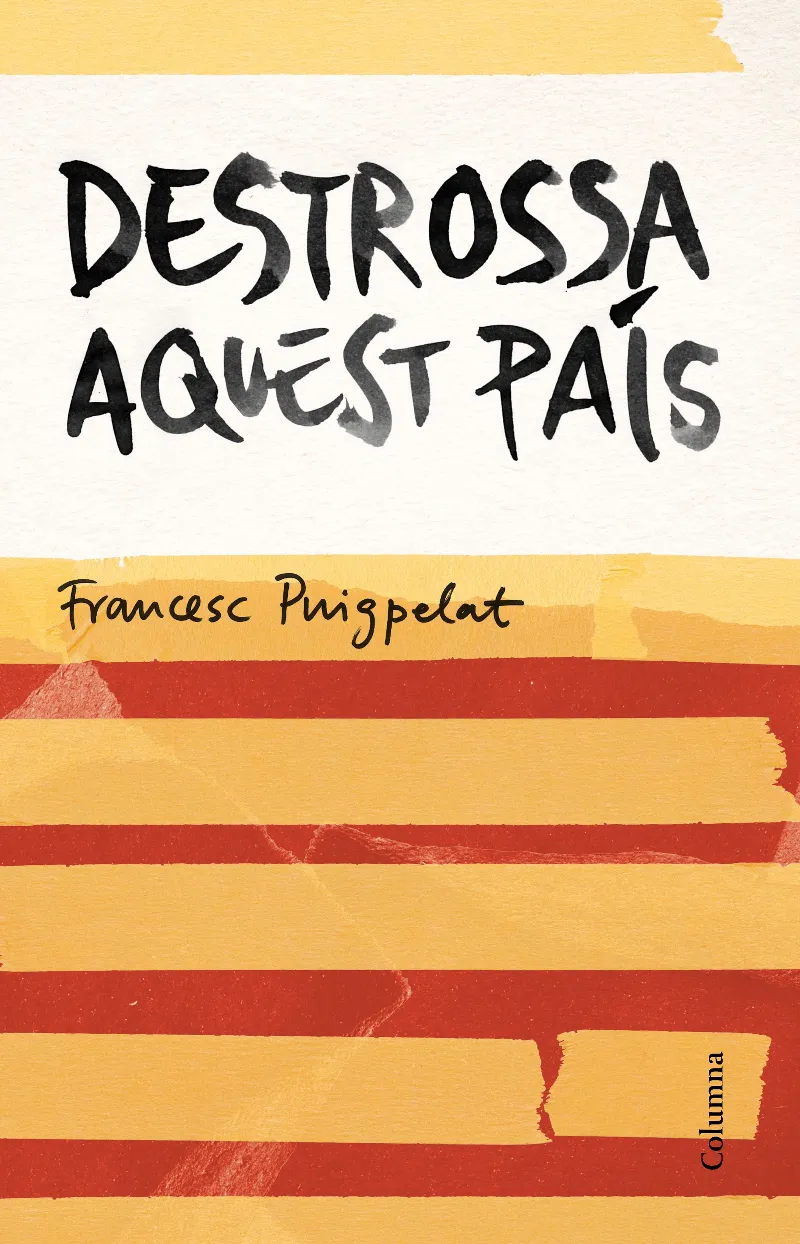 DESTROSSA AQUEST PAIS