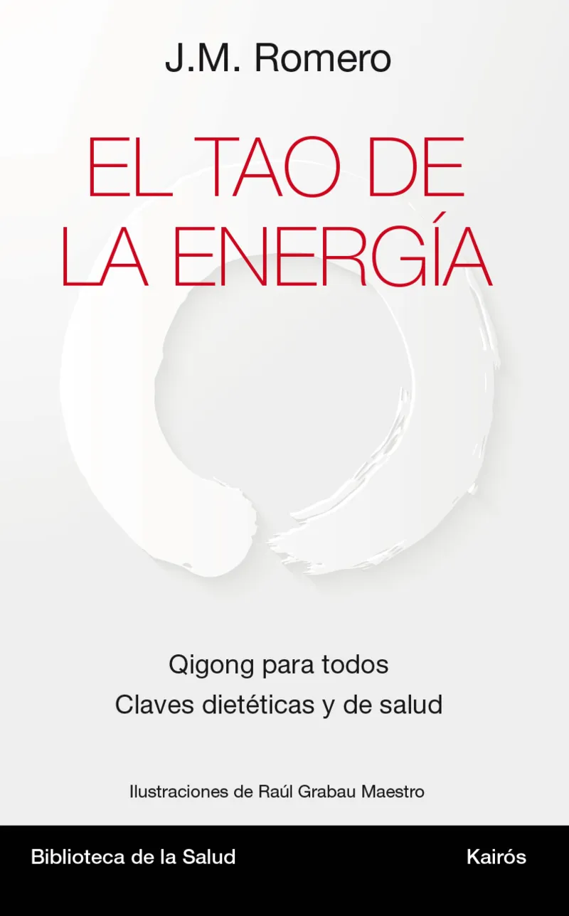 TAO DE LA ENERGIA,EL -QIGONG PARA TODOS CLAVES DIETETICAS Y DE SALUD-