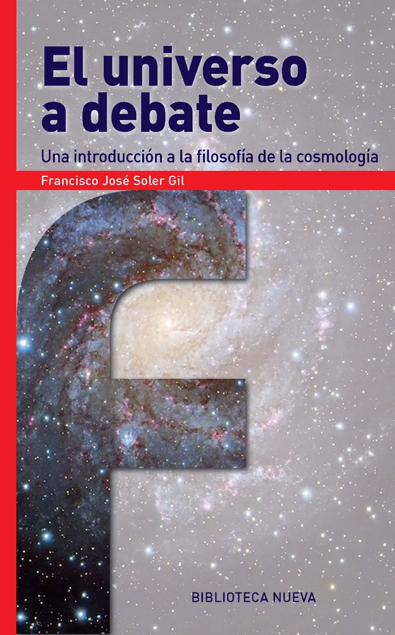 UNIVERSO A DEBATE,EL -INTRODUCCION A LA FILOSOFIA DE LA COSMOLOGIA-