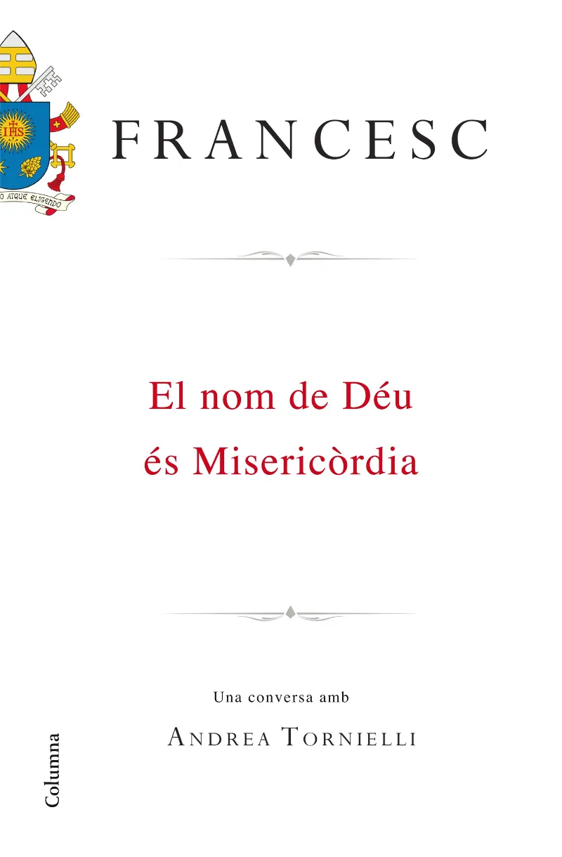FRANCESC EL NOM DE DEU ES MISERICORDIA