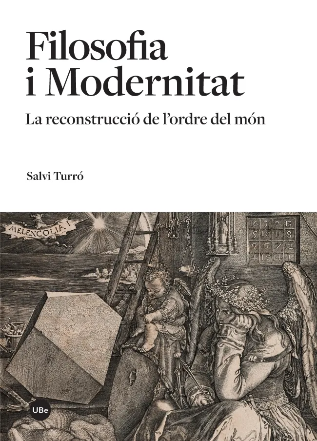 FILOSOFIA I MODERNITAT -LA RECONSTRUCCIO DE L'ORDRE DEL MON-