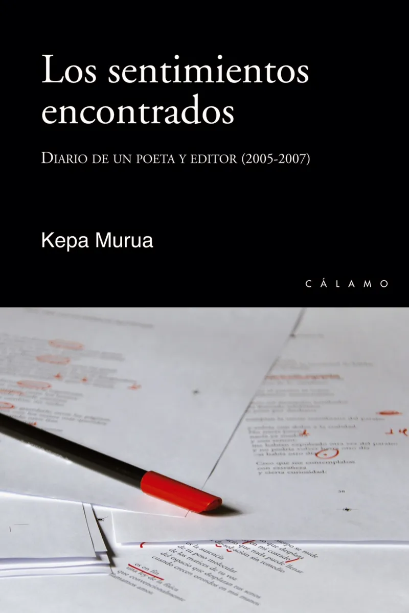 SENTIMIENTOS ENCONTRADOS,LOS -DIARIO DE UN POETA Y EDITOR 2005-2007-