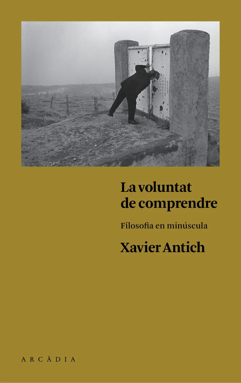 VOLUNTAT DE COMPRENDRE, LA -FILOSOFIA EN MINUSCULA-