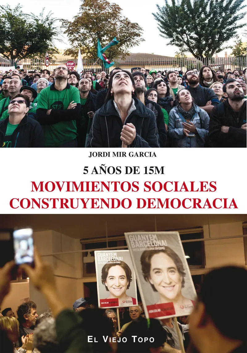 MOVIMIENTOS SOCIALES CONSTRUYENDO DEMOCRACIA -5 AÑOS DE 15 M-