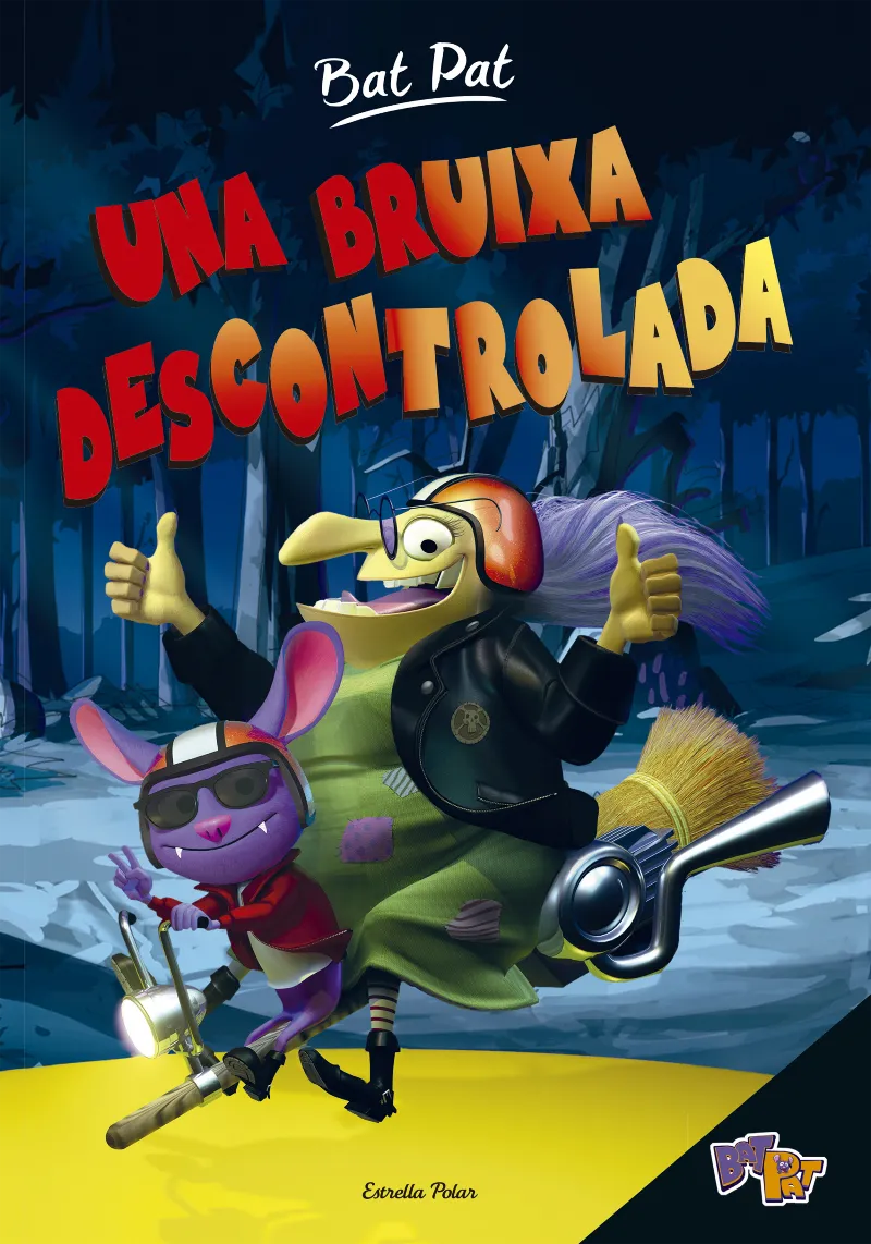 BAT PAT UNA BRUIXA DESCONTROLADA