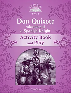 DON QUIXOTE ACTIVITY BOOK PACK CLASSIC TALES 4 A1/A2