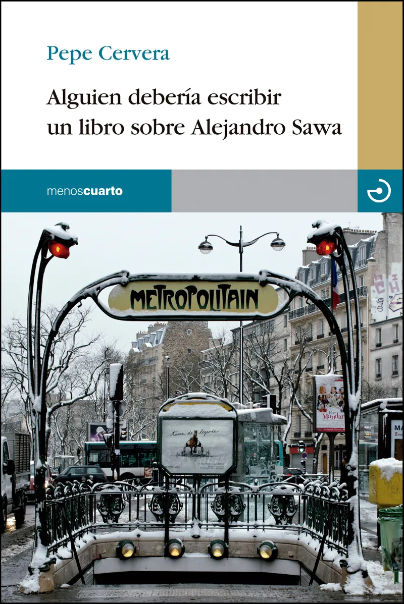 ALGUIEN DEBERIA ESCRIBIR UN LIBRO SOBRE ALEJANDRO SAWA