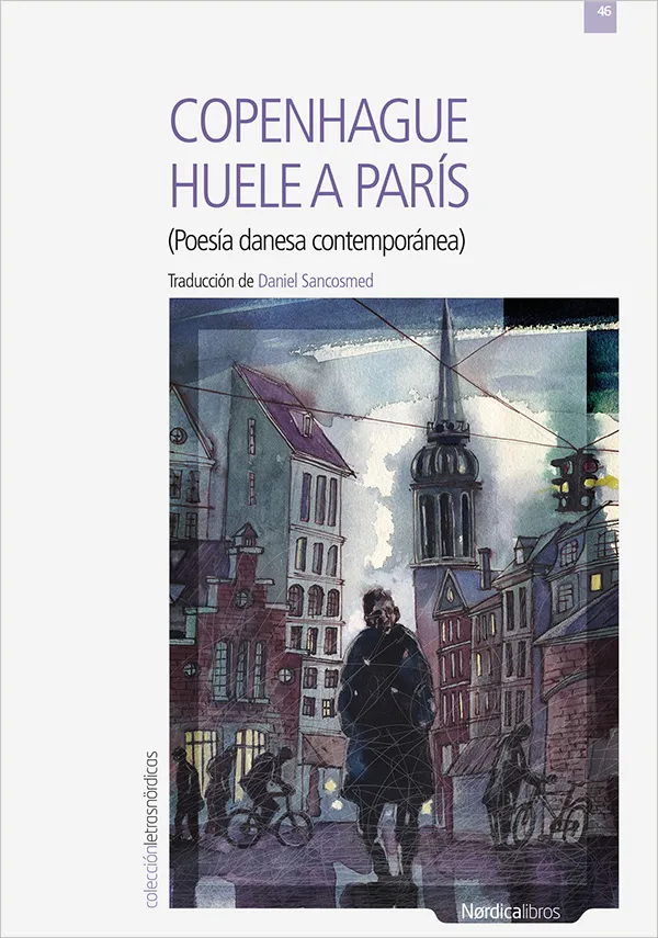 COPENHAGUE HUELE A PARIS -POESIA DANESA CONTEMPORANEA-