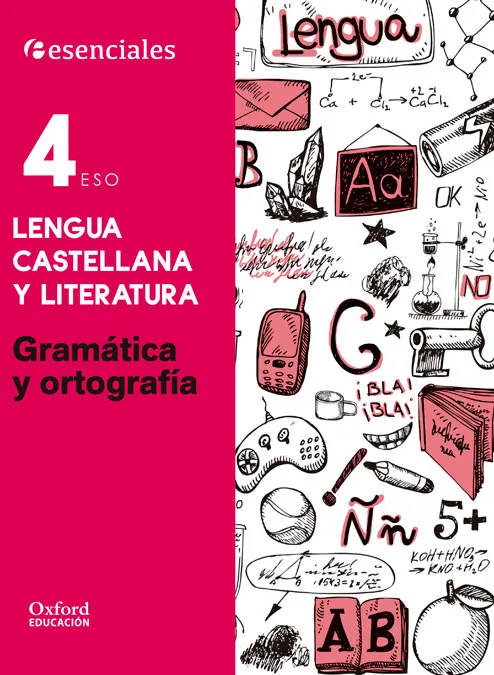 ESENCIALES LENGUA 4ºESO GRAM Y ORT CE