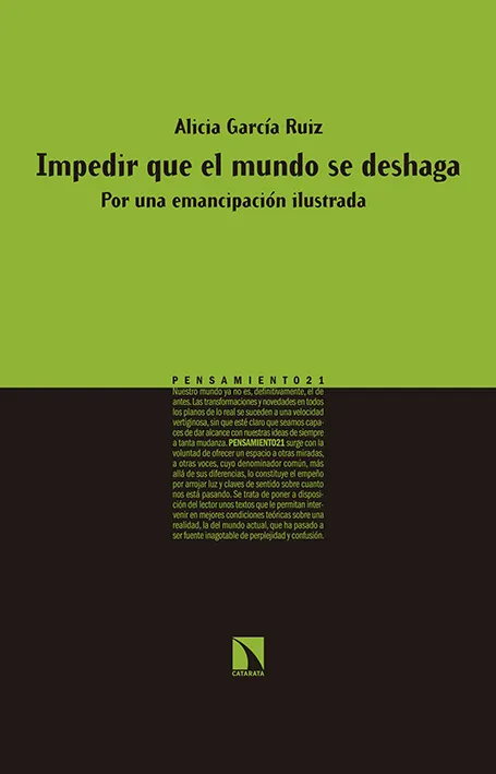 IMPEDIR QUE EL MUNDO SE DESHAGA -POR UNA EMANCIPACION ILUSTRADA-