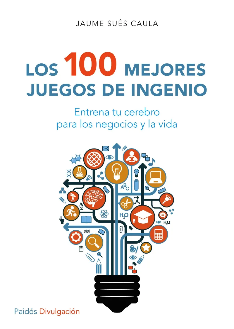 100 MEJORES JUEGOS DE INGENIO,LOS