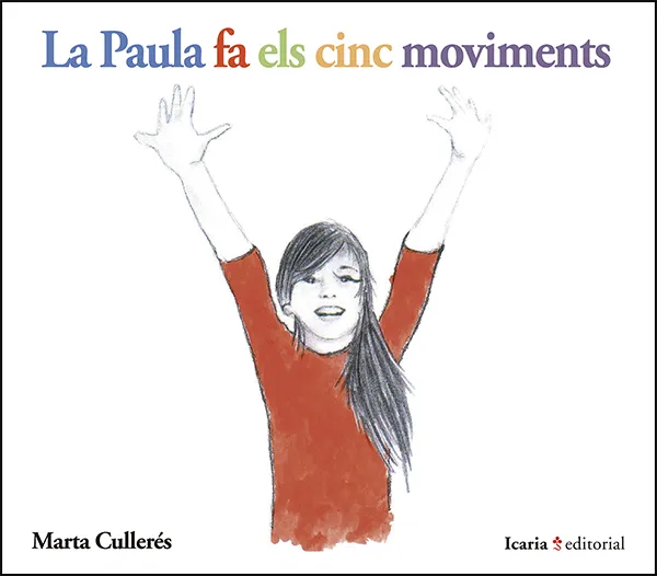 PAULA FA ELS CINC MOVIMENTS, LA