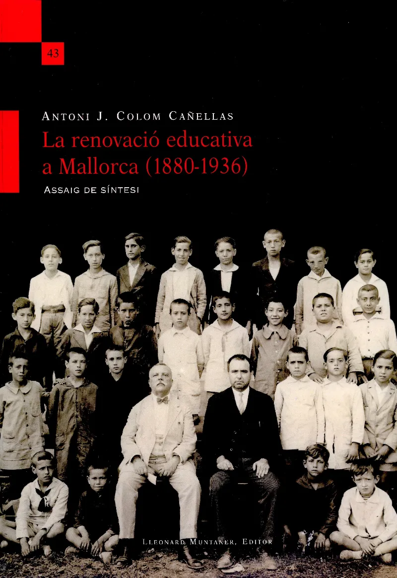 LaRenovació educativa a Mallorca (1880-1936)