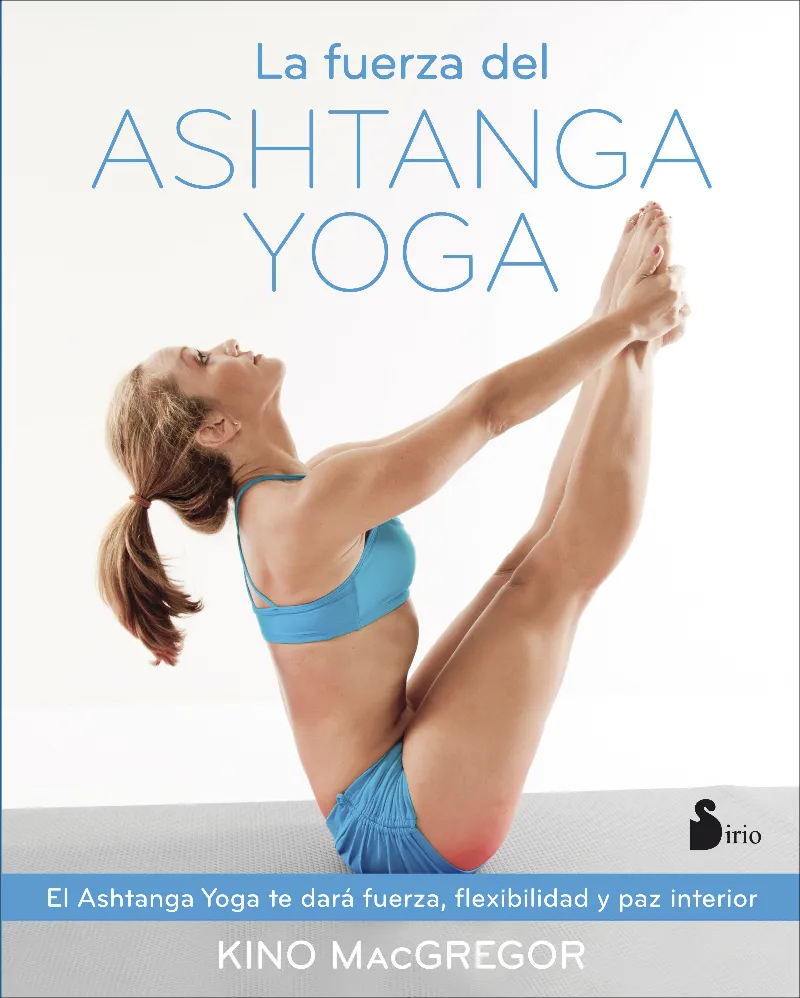 FUERZA DEL ASHTANGA YOGA ,LA