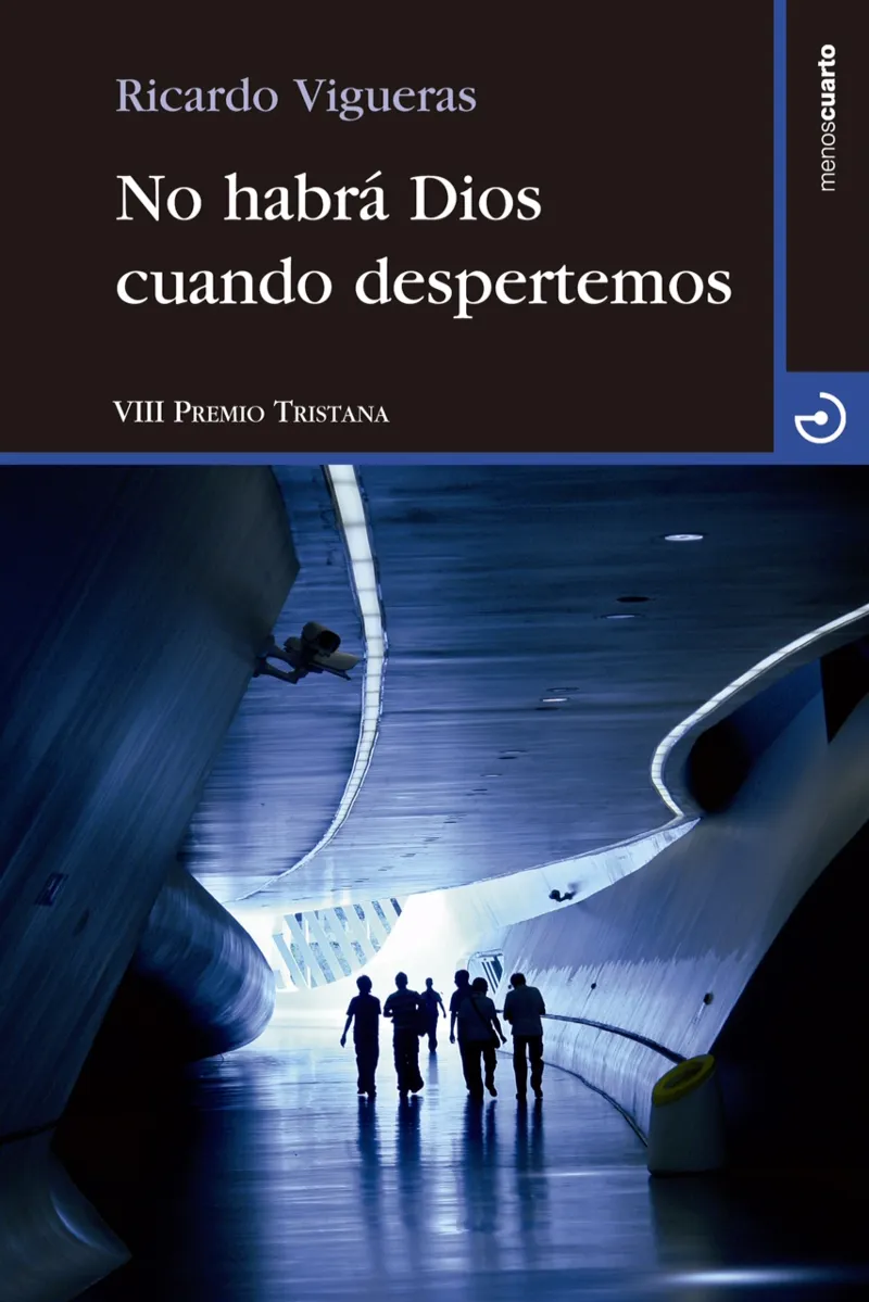 NO HABRA DIOS CUANDO DESPERTEMOS -VIII PREMIO TRISTANA-