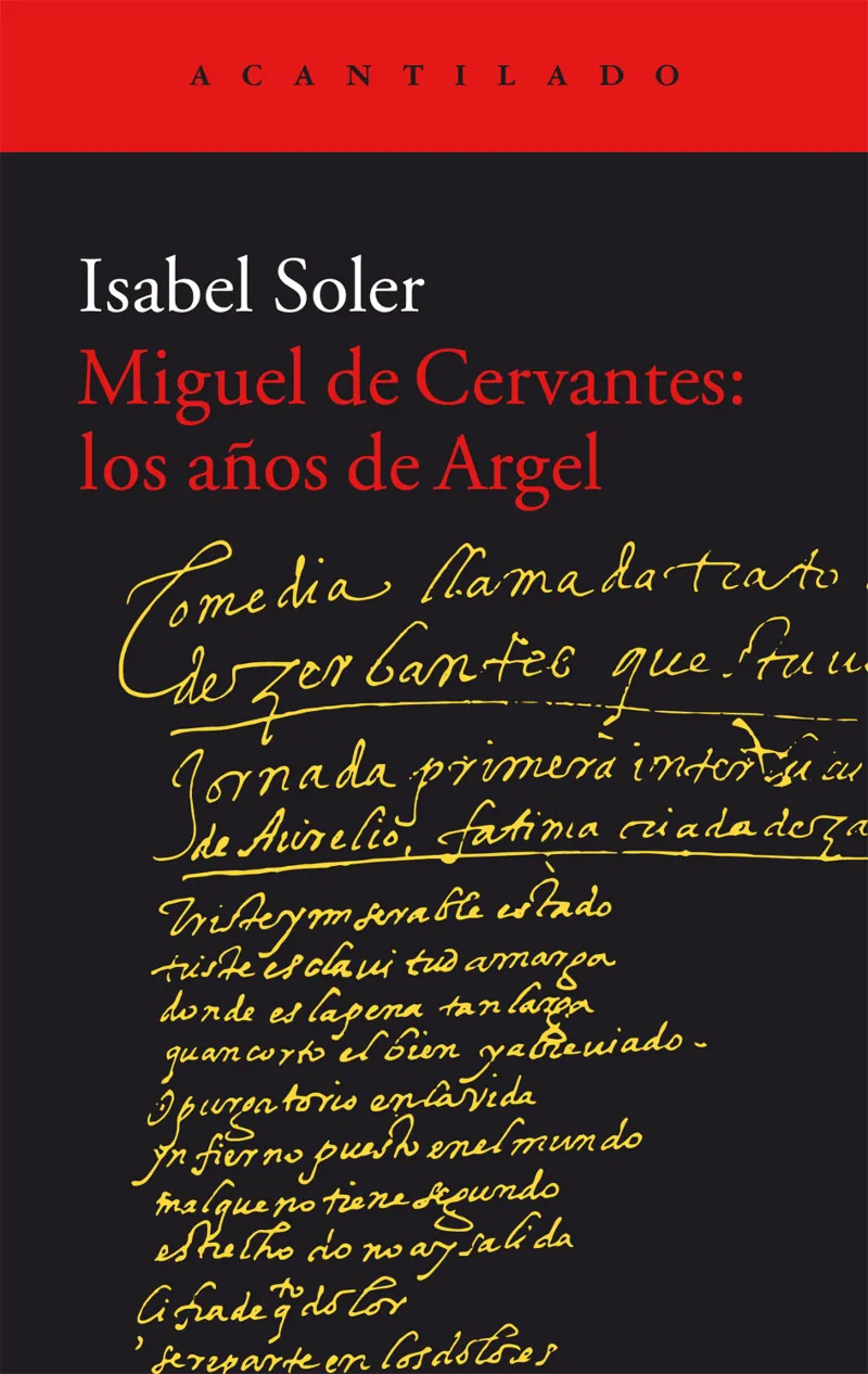 MIGUEL DE CERVANTES LOS AÑOS DE ARGEL