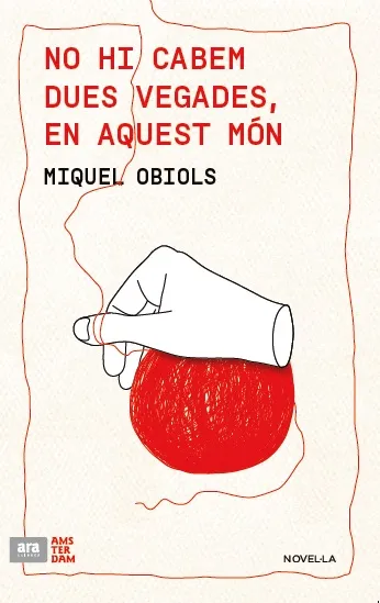 NO HI CABEM DUES VEGADES EN AQUEST MON