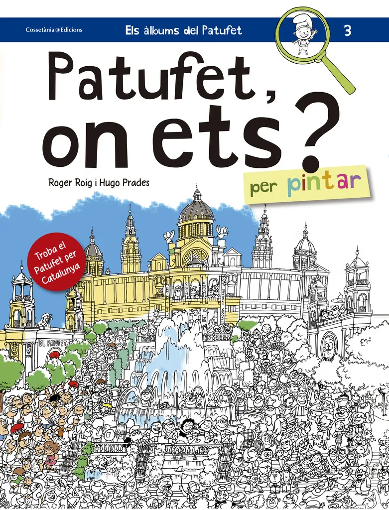 PATUFET ON ETS? PER PINTAR -TROBA EL PATUFET PER CATALUNYA-