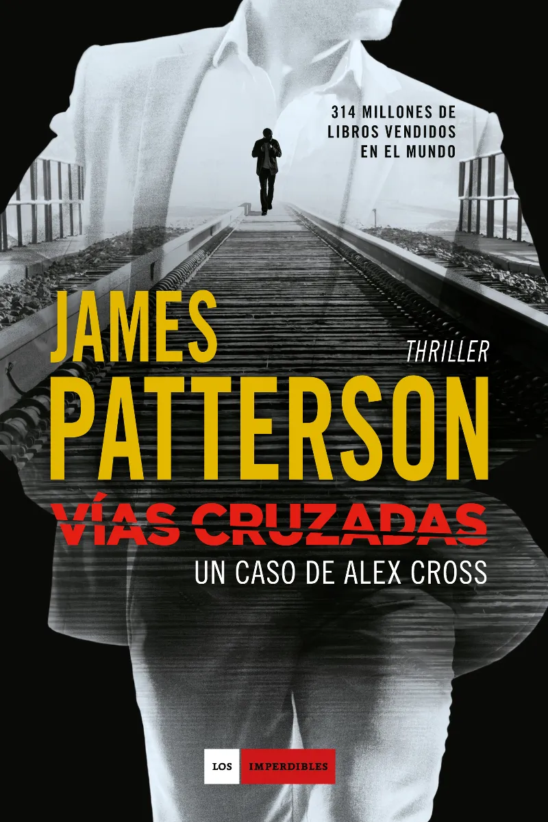 VIAS CRUZADAS -UN CASO DE ALEX CROSS-