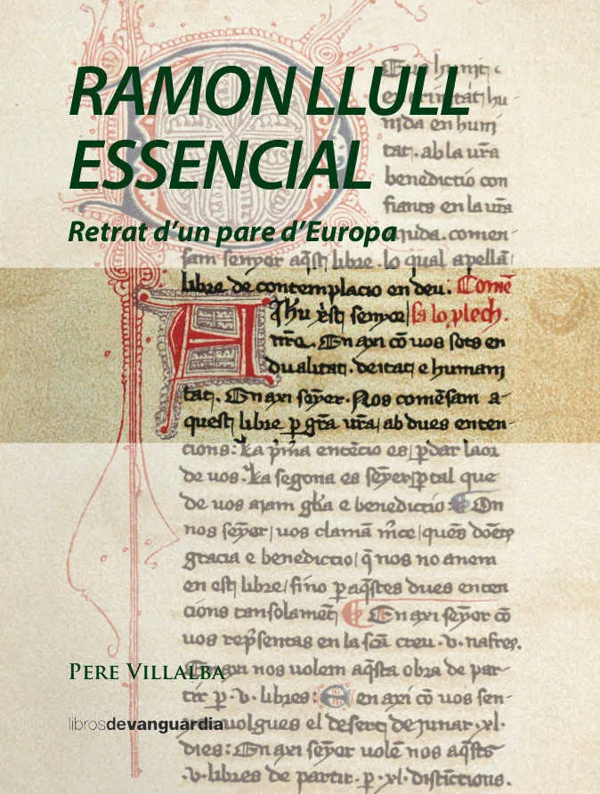 RAMON LLULL ESSENCIAL -RETRAT D'UN PARE D'EUROPA-