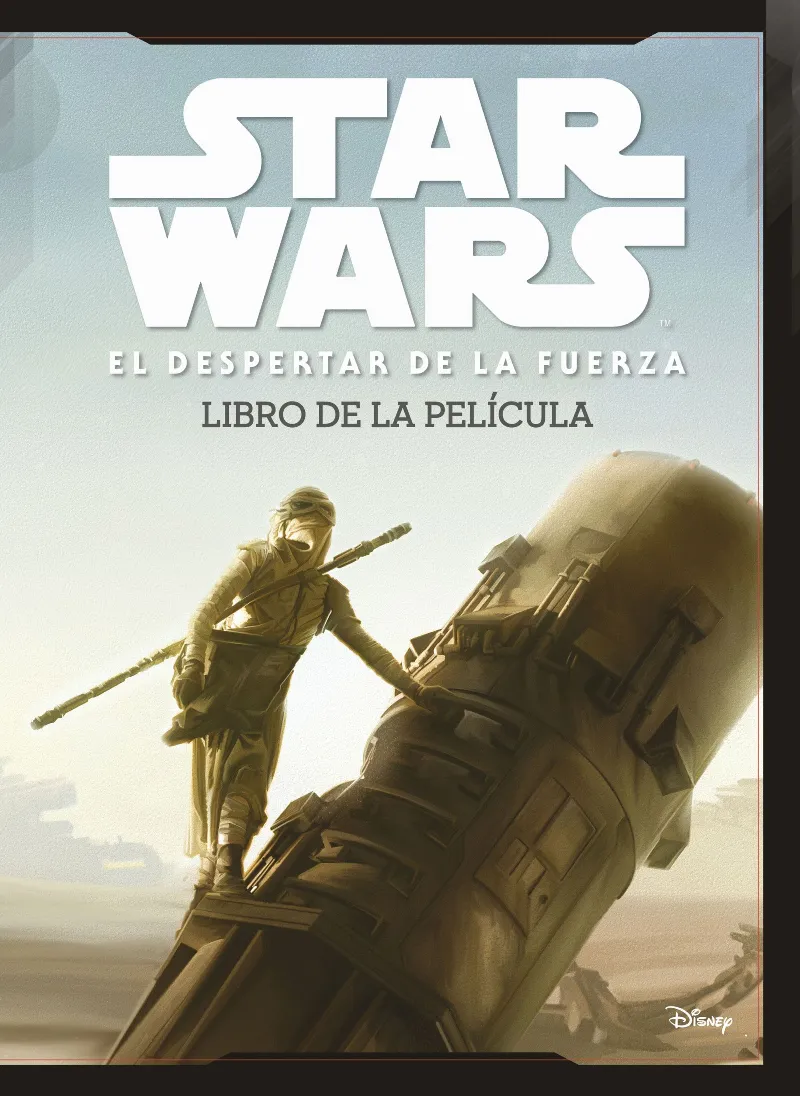 STAR WARS EL DESPERTAR DE LA FUERZA - EL LIBRO DE LA PELICULA-